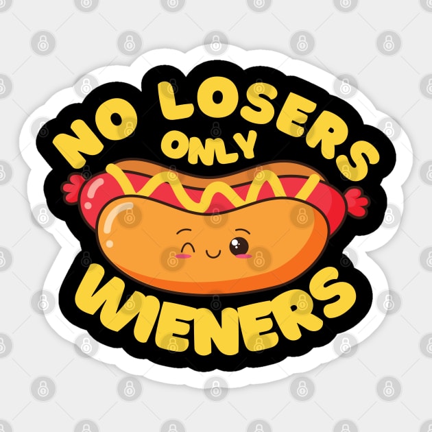 No Losers Only Wieners Sticker by FullOnNostalgia